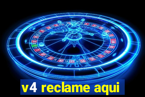 v4 reclame aqui